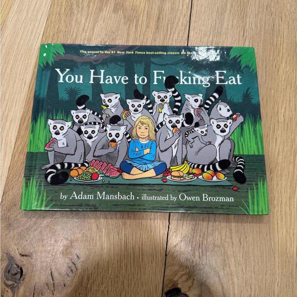 You Have to F--king Eat Book